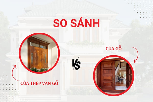 So Sánh Cửa Thép Vân Gỗ Và Cửa Gỗ Có Gì Khác Biệt