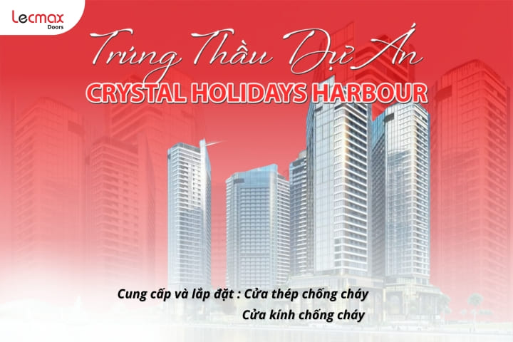 LECMAX TRÚNG THẦU DỰ ÁN CRYSTAL HOLIDAYS HARBOUR VÂN ĐỒN